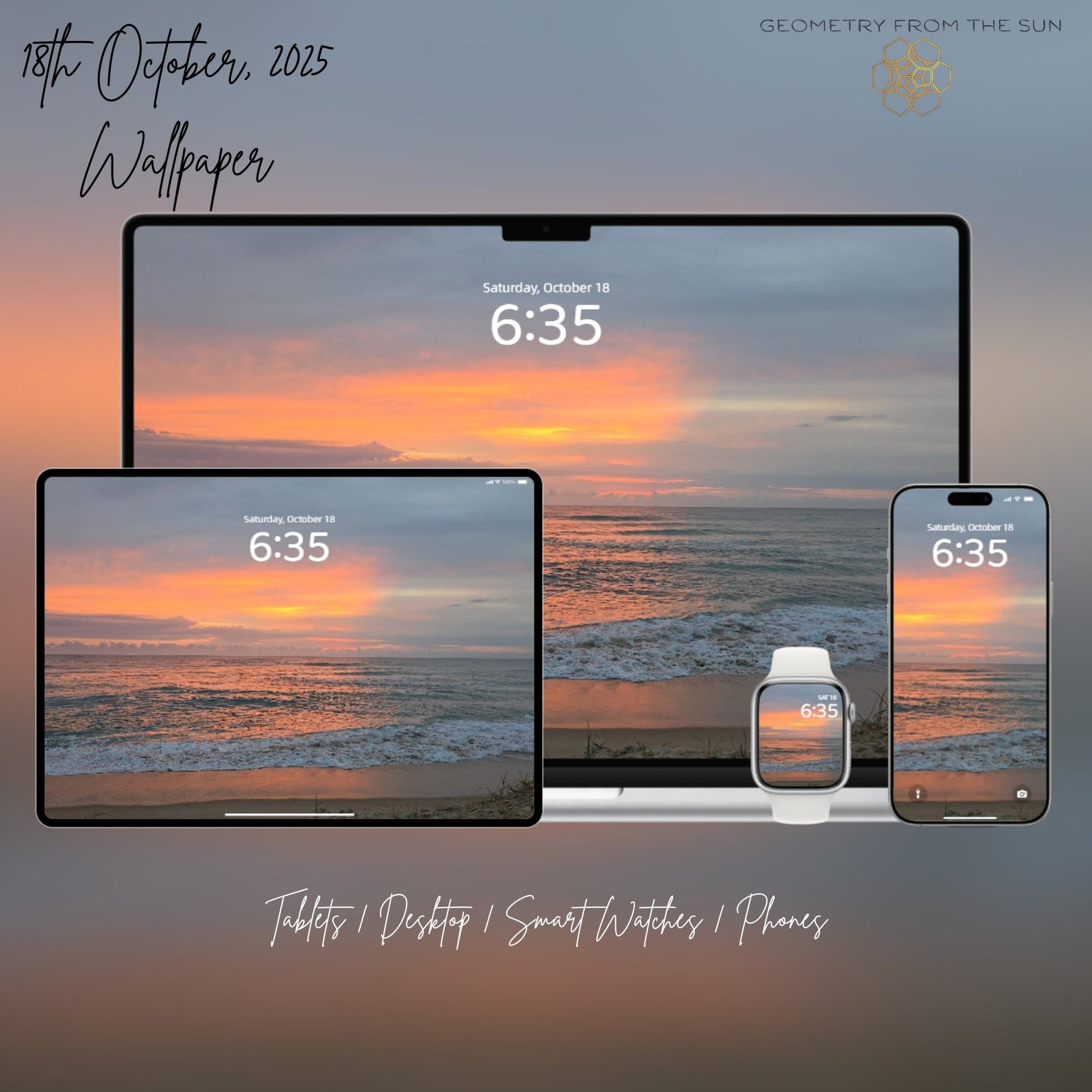 18 Oct 2025 Sunrise Wallpapers – 17 Device Sizes (iPhone, Samsung, Pixel, iPad, Desktop, 4K) - Geometry From The Sun